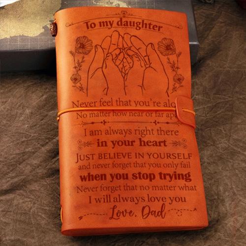 Dad To Daughter - I Will Always Love You- Vintage Journal