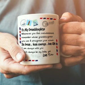 To My Granddaughter - Straighten Your Crown - Coffee Mug