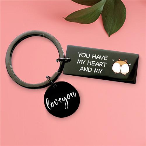 You Have My Heart And My 🙈 - Keychain