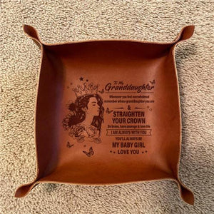 To My Granddaughter - Straighten Your Crown - Leather Valet Tray