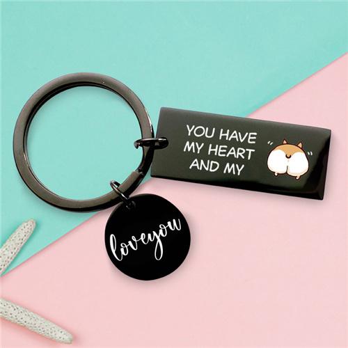 You Have My Heart And My 🙈 - Keychain
