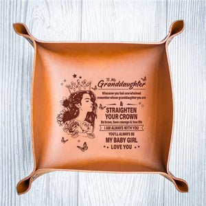 To My Granddaughter - Straighten Your Crown - Leather Valet Tray