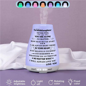 To My Granddaughter - Never Feel Alone - Aroma Lamp