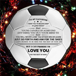To My Daughter - You Will Never Lose - Soccer