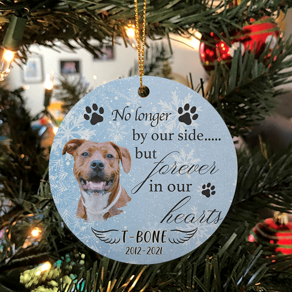 GeckoCustom No Longer By Our Side But Forever In Our Hearts Dog Ornament Pack 1 / 2.75" tall - 0.125" thick