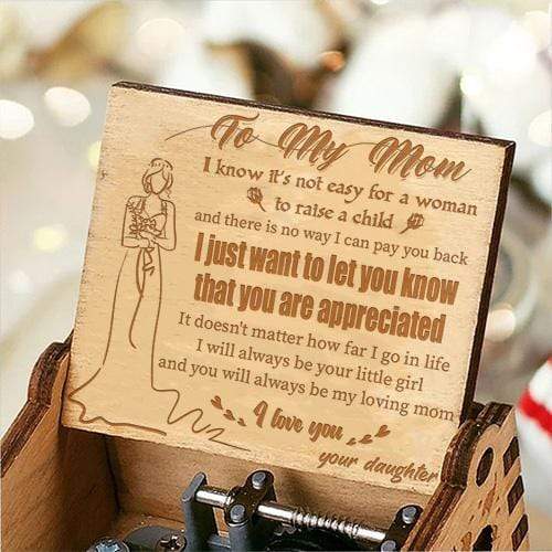 Daughter To Mom - You Will Always Be My Loving Mom- Engraved Music Box
