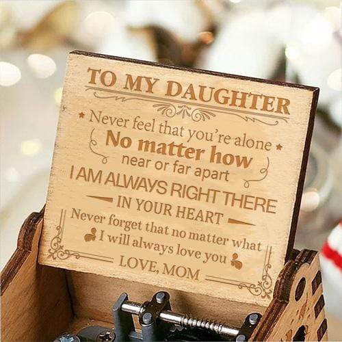 Mom To Daughter - I Will Always Love You- Engraved Music Box
